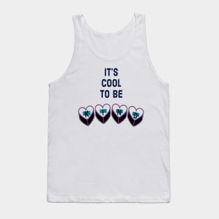 It’s Cool to Be Kind Tank Top